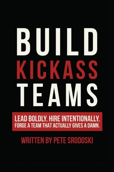 Build Kickass Teams