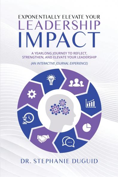 Exponentially Elevate Your Leadership Impact