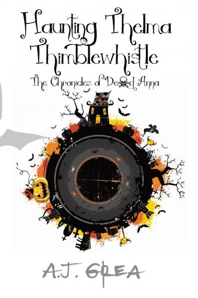 Haunting Thelma Thimblewhistle