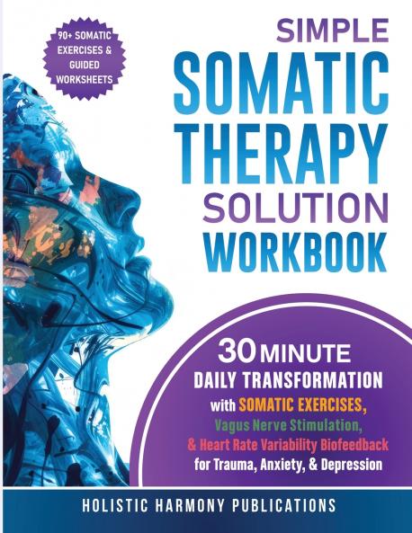 Simple Somatic Therapy Solution Workbook