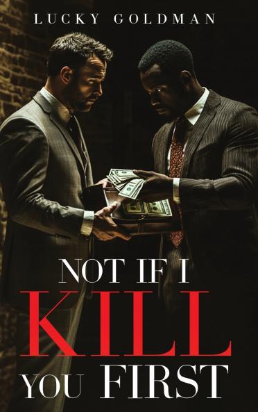 Not If I Kill You First