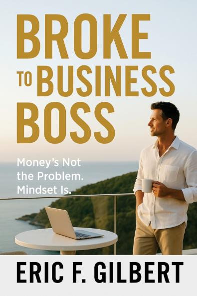 Broke to Business Boss