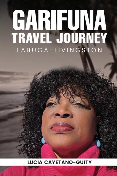 Garifuna Travel Journey