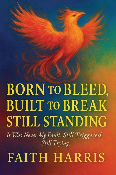 It Was Never My Fault. Still Triggered. Still Trying.