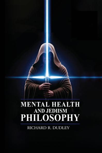Mental Health and Jediism Philosophy