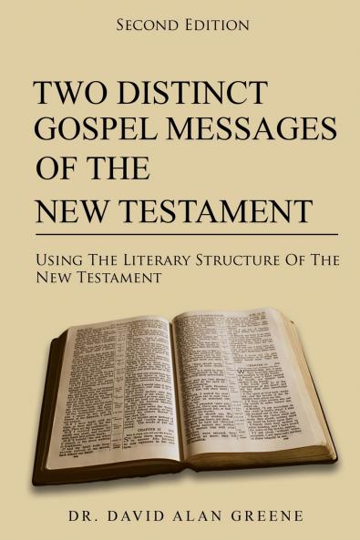 Two Distinct Gospel Messages Of The New Testament