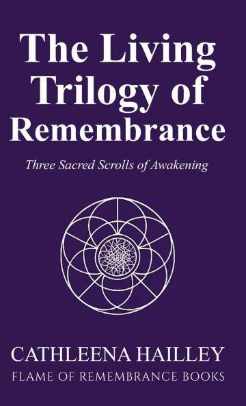 The Living Trilogy of Remembrance