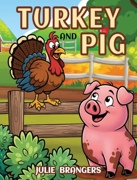 Turkey and Pig