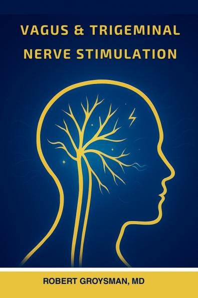 Vagus & Trigeminal Nerve Stimulation