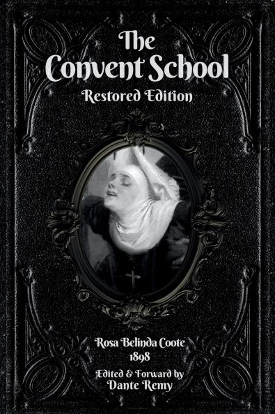 The Convent School Restored Edition
