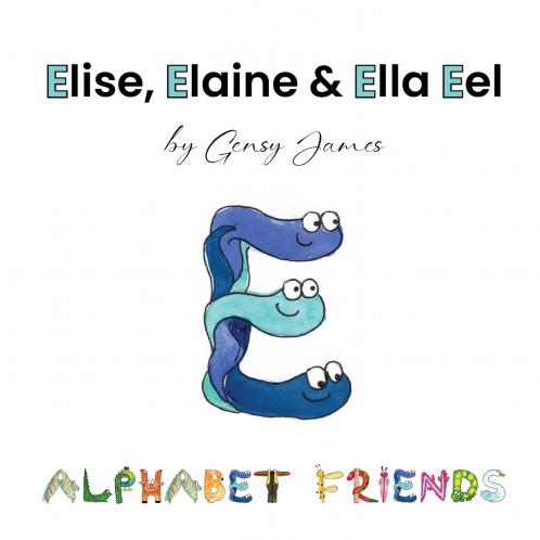 Elise Elaine & Ella Eel