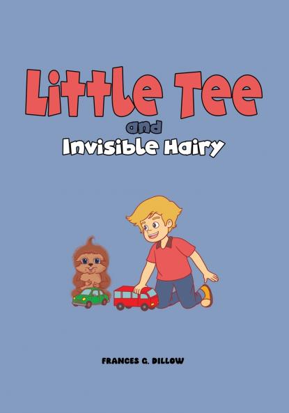 Little Tee and Invisible Hairy