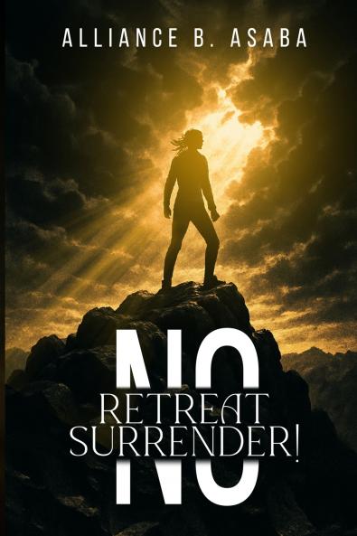 NO RETREAT NO SURRENDER!