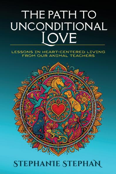 The Path to Unconditional Love