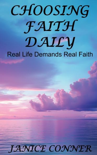 CHOOSING FAITH DAILY