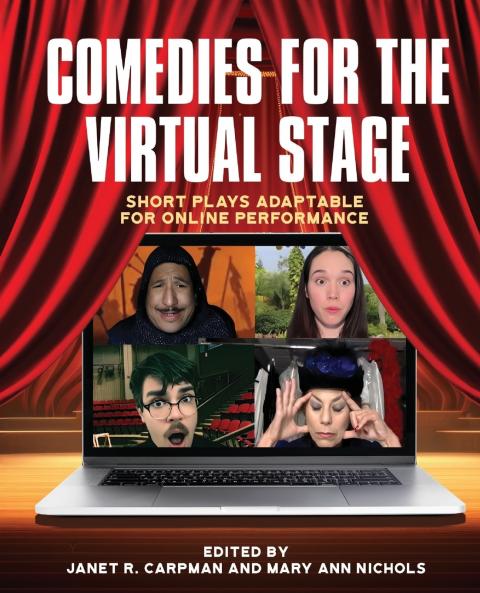 Comedies for the Virtual Stage