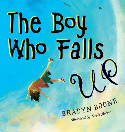 The Boy Who Falls Up