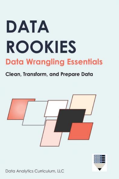 Data Rookies Data Wrangling Essentials