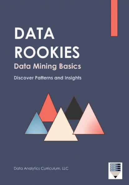 Data Rookies Data Mining Basics