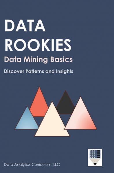 Data Rookies Data Mining Basics
