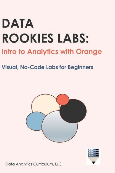 Data Rookies Labs Intro to Analytics with Orange