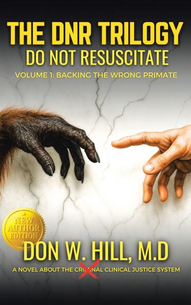 DNR  Volume 1  Backing the Wrong Primate NEW EDITION