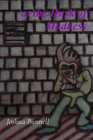 at the Dusk of Madness