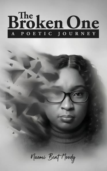 The Broken One A Poetic Journey