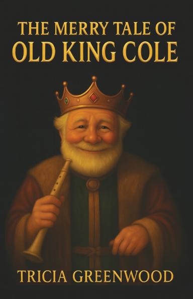 The Merry Tale of Old King Cole