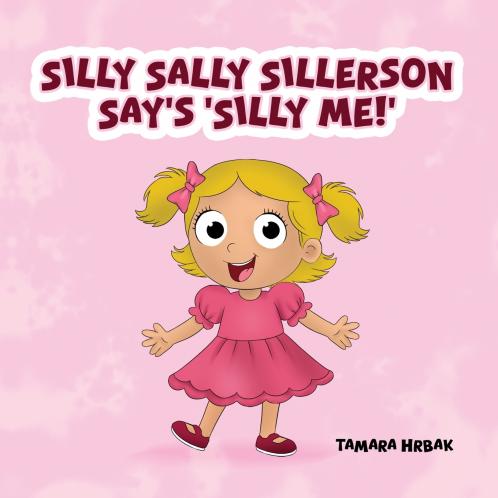 SILLY SALLY SILLERSON SAY'S 'SILLY ME!'