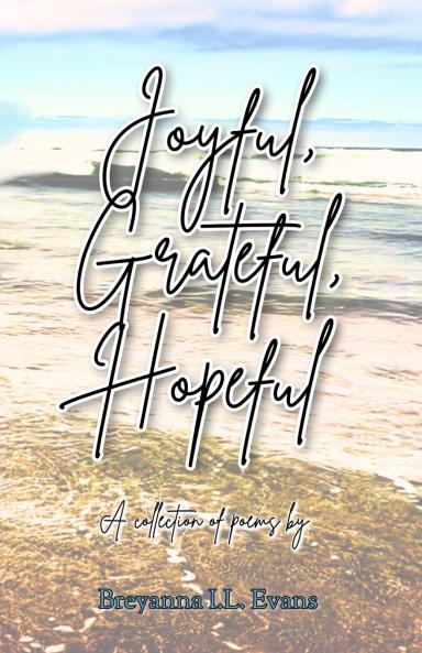 Joyful Grateful Hopeful