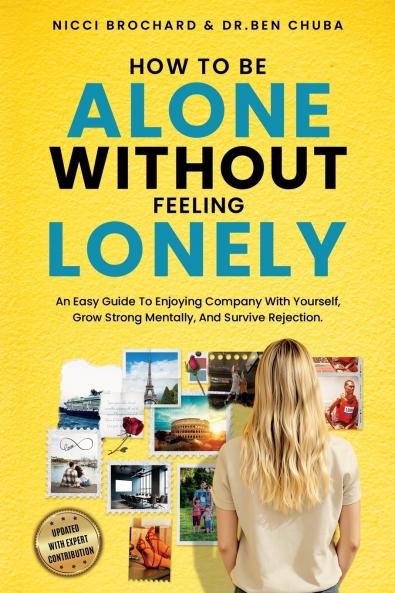 How To Be Alone Without Feeling Lonely