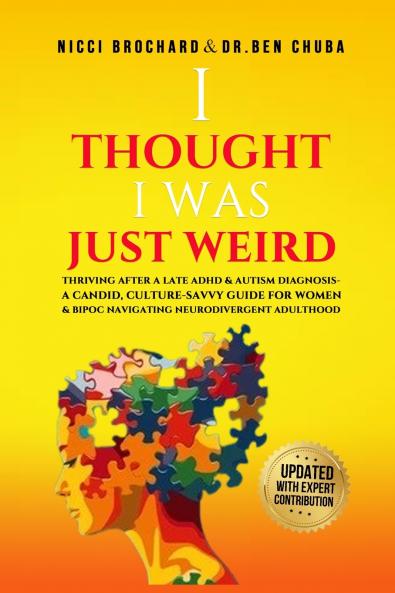 I Thought I was Weird Thriving After a Late ADHD and Autism Diagnosis