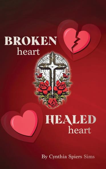 Broken Heart Healed Heart