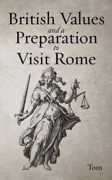 British Values and A Preparation to Visit Rome
