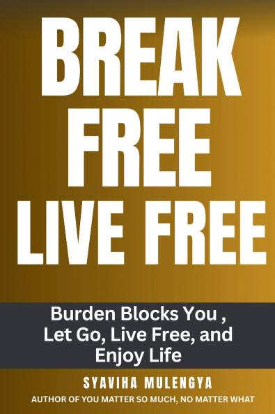 BREAK FREE LIVE  FREE