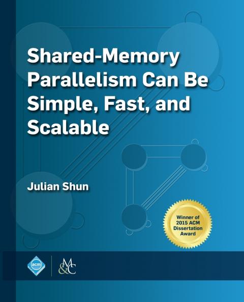 Shared-Memory Parallelism Can be Simple Fast and Scalable