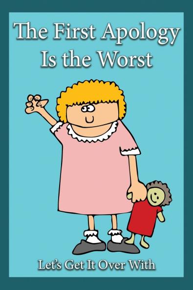 The First Apology Is the Worst