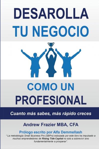 Desarrolla Tu Negocio Como Un Profesional