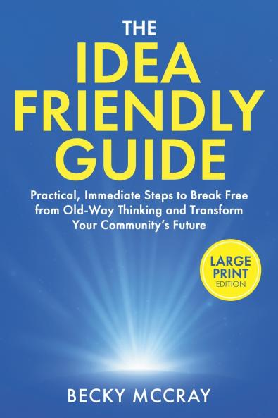 The Idea Friendly Guide
