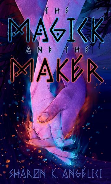 The Magick and the Maker