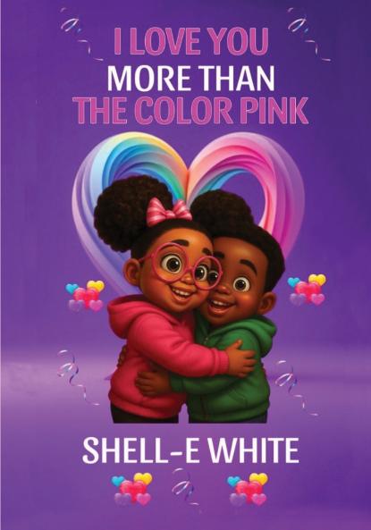 I Love You More Than The Color Pink