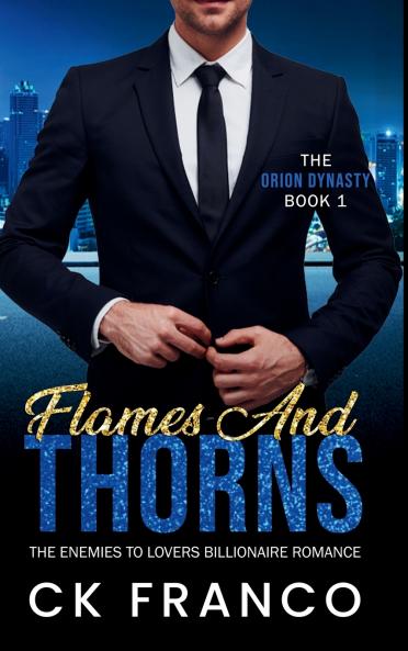 Flames and Thorns (The Orion Dynasty Book 1)