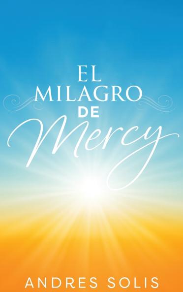 El Milagro de Mercy