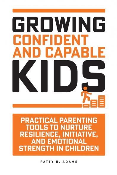 Growing Confident and Capable Kids