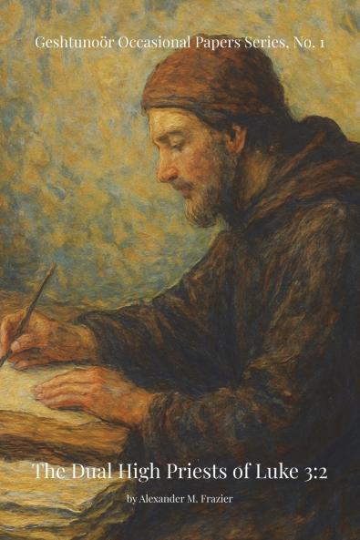 The Dual High Priests of Luke 3