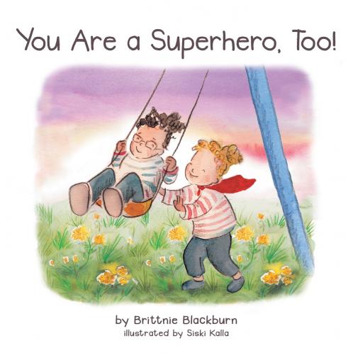 You Are a Superhero Too!
