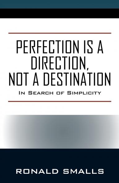 Perfection is a Direction Not a Destination