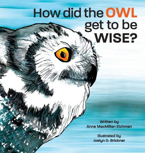 How Did the Owl Get to Be Wise