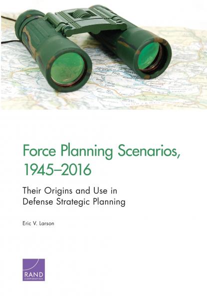 Force Planning Scenarios 1945-2016